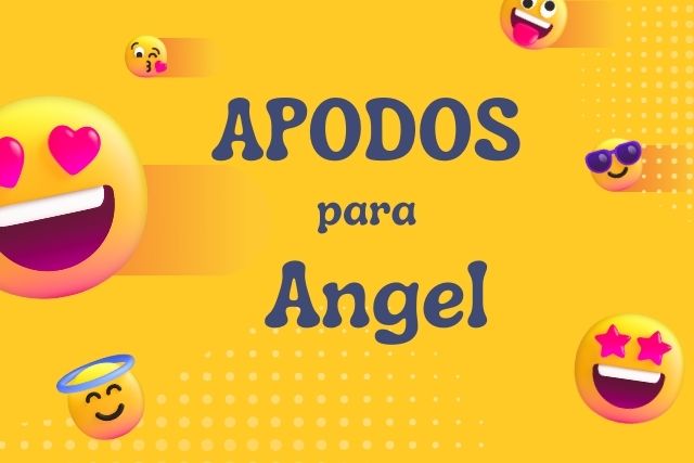 Apodos para Angel