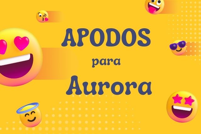 Apodos para Aurora