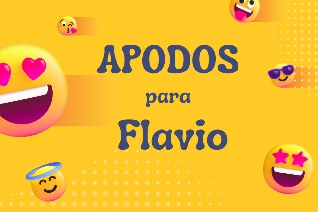 Apodos para el nombre Flavio